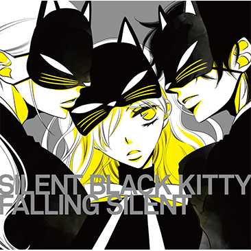 SILENT BLACK KITTY「FALLING SILENT」